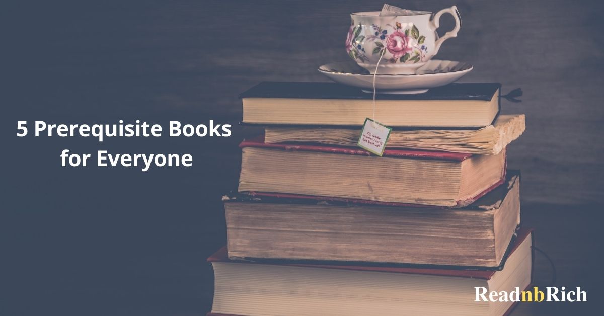 5 prerequisite books for everyone