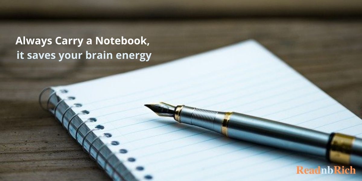 Always carry a notebook
